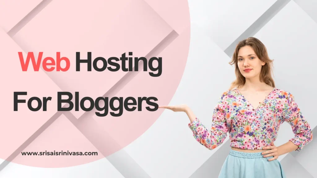 Web Hosting For Bloggers