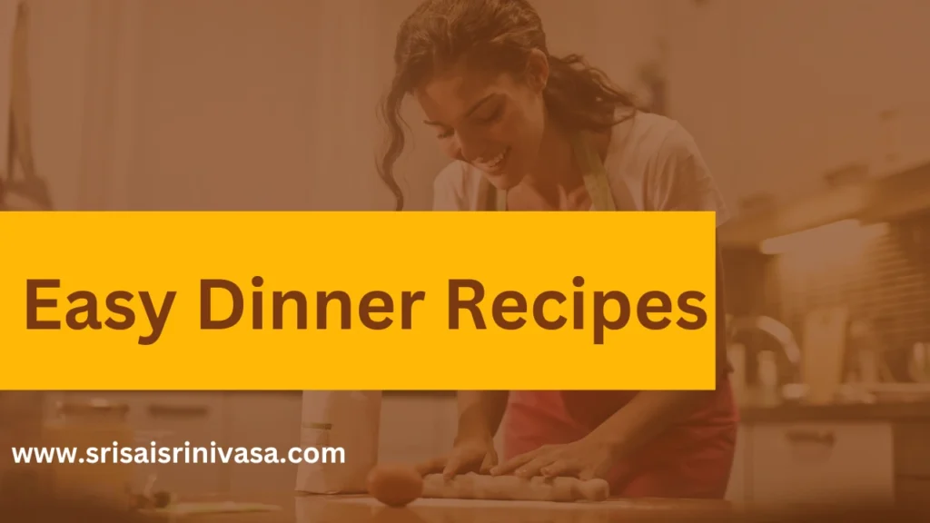 Easy Dinner Recipes