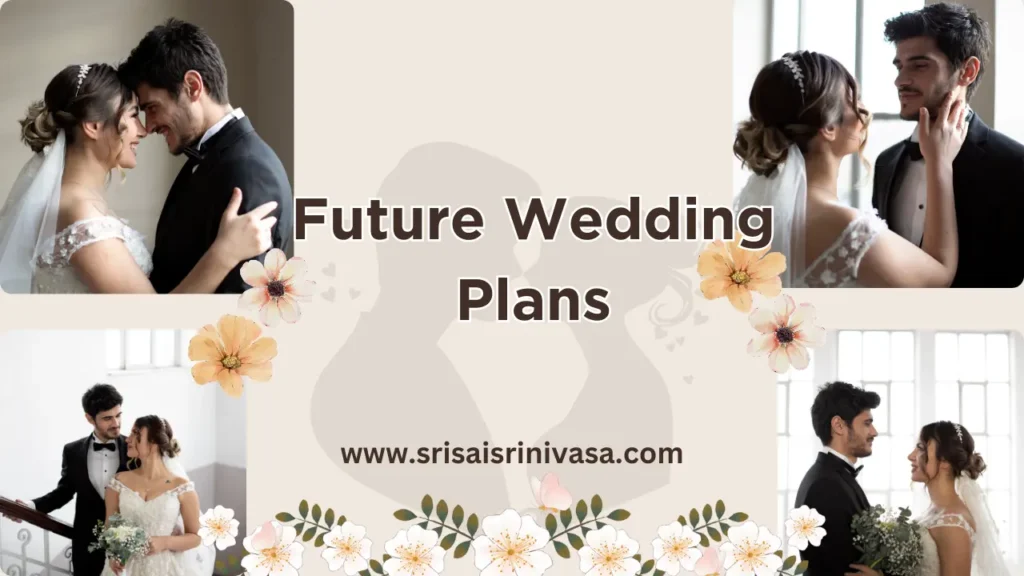 Future Wedding Plans