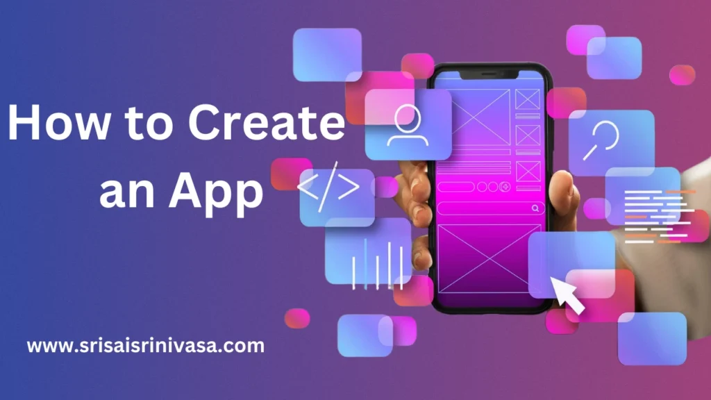 How To Create An App