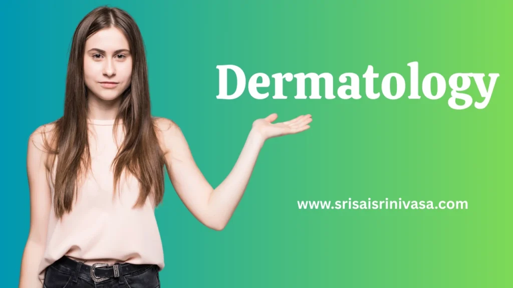 Dermatology