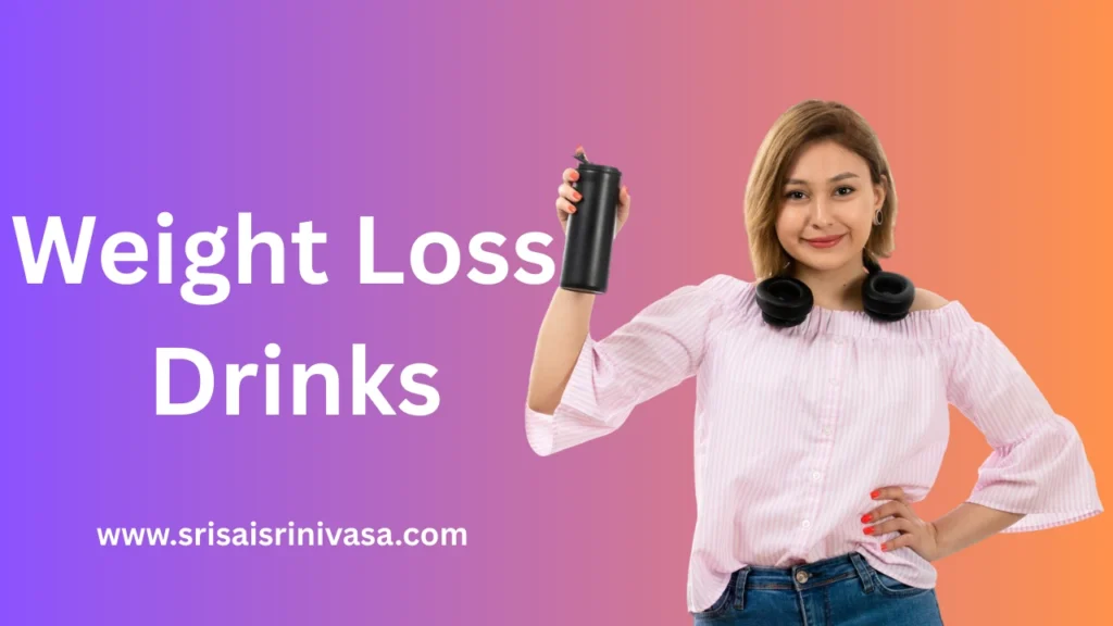 Weight Loss Drinks