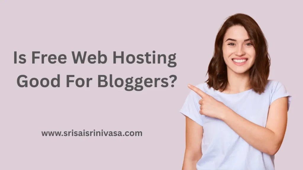 is free web hosting good for bloggers