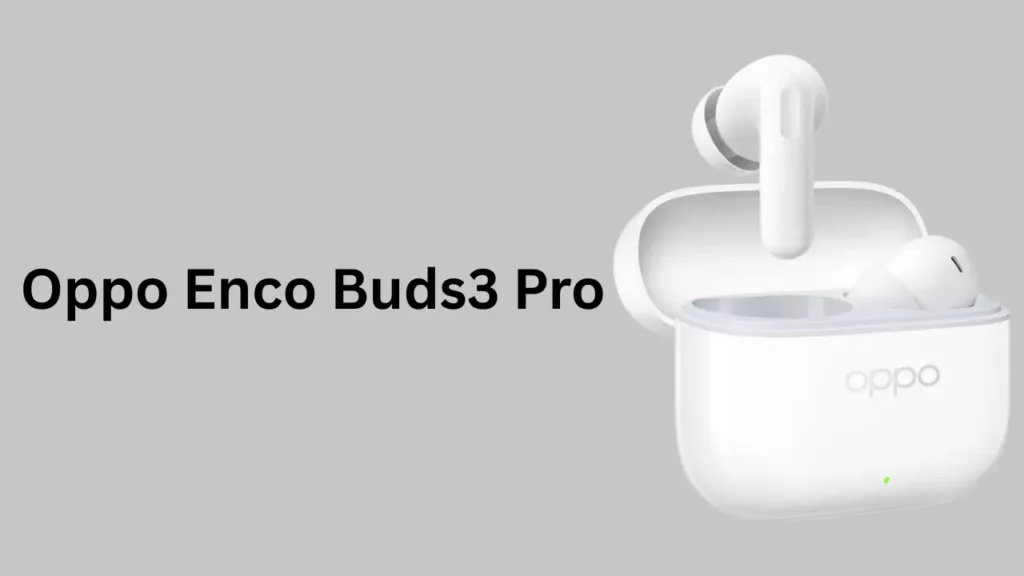 Oppo Enco Buds 3 Pro