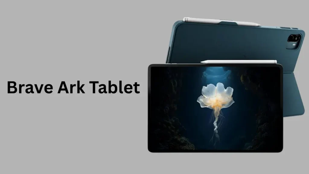Brave Ark Tablet