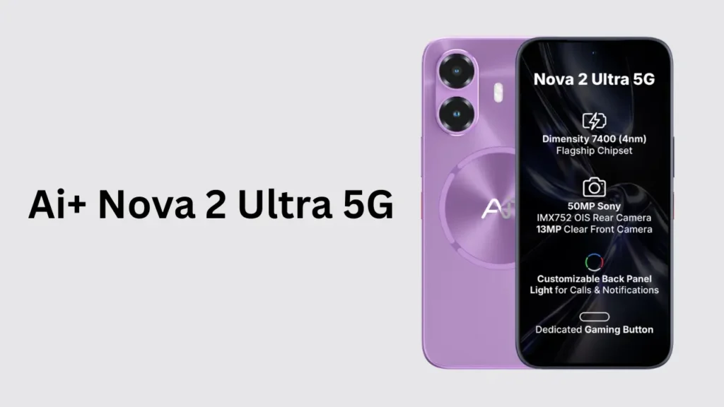 Ai+ Nova 2 Ultra 5G