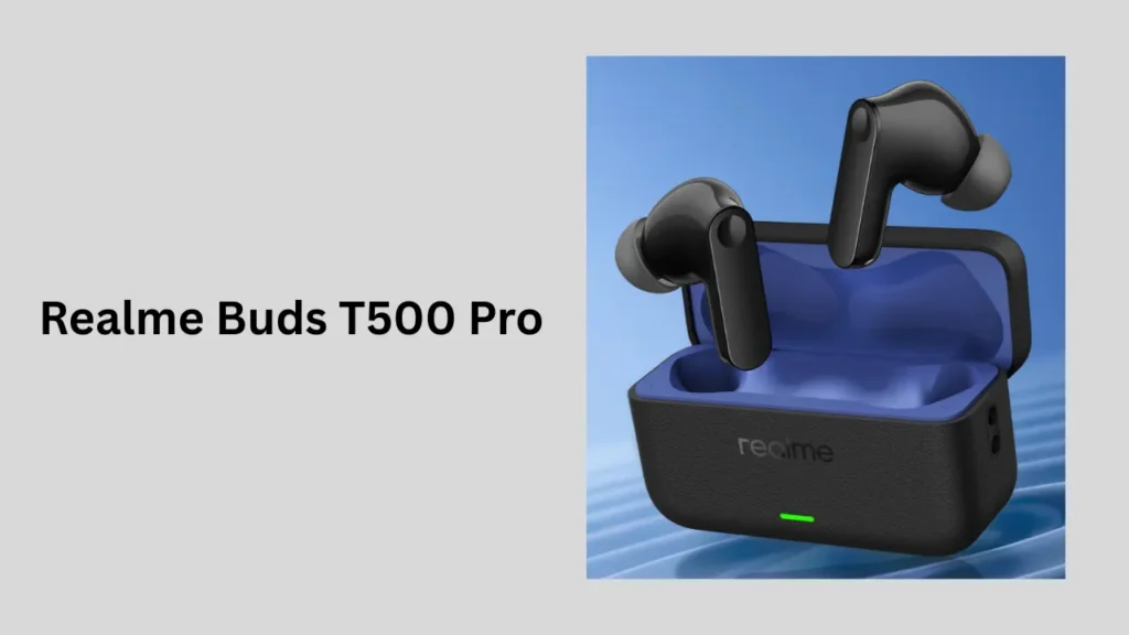 Realme Buds T500 Pro