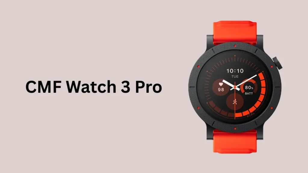 CMF Watch 3 Pro