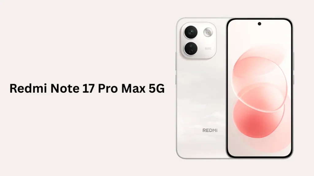 Redmi Note 17 Pro Max 5G