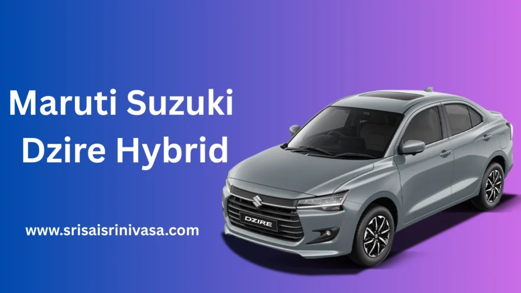 Maruti Suzuki Dzire Hybrid