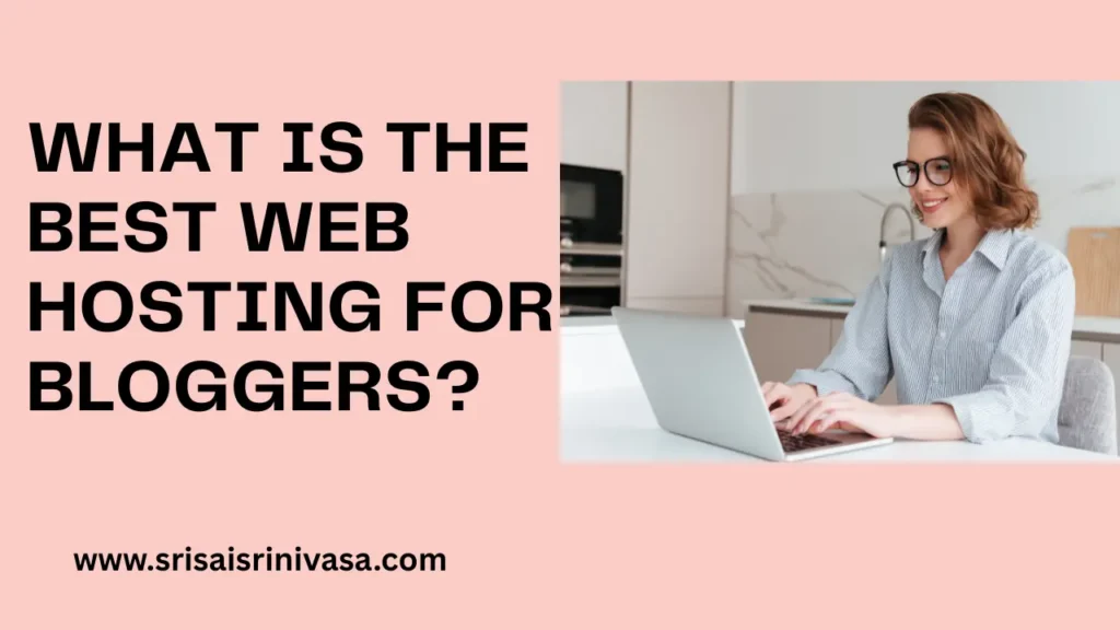 what is the best web hosting for bloggers